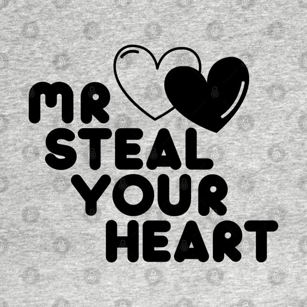 Mr Steal Your Heart Valentines Day Funny V-Day by badCasperTess